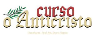CURSO O ANTICRISTO