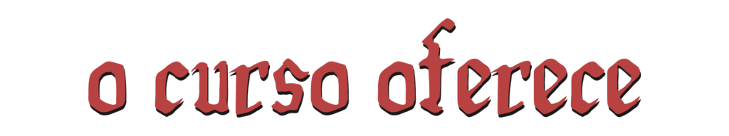 O CURSO OFERECE